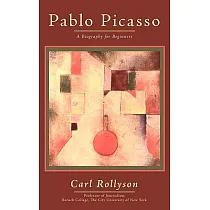 Pablo Picasso： A Biography for Beginners