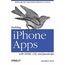 Building iPhone Apps with HTML， CSS， and JavaScript