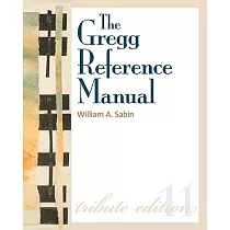 The Gregg Reference Manual： A Manual of Style， Grammar， Usage， and Formatting
