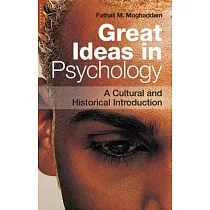 Great Ideas in Psychology： A Cultural and Historical Introduction