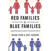 Red Families v. Blue Families： Legal Polarization and the Creation of Culture