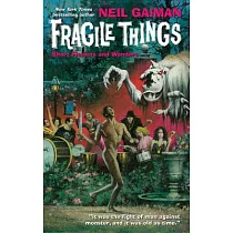 Fragile Things： Short Fictions and Wonders