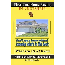 First─time Home Buying in a Nutshell