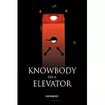 Knowbody on an Elevator