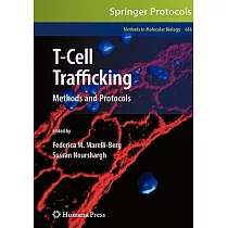 T─Cell Trafficking： Methods and Protocols