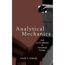 Analytical Mechanics： With an Introduction to Dynamical Systems