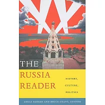 The Russia Reader： History， Culture， Politics