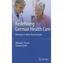 Redefining German Health Care： Moving to a Value─Based System