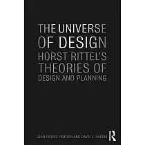 The Universe of Design： Horst Rittel’s Theories of Design and Planning