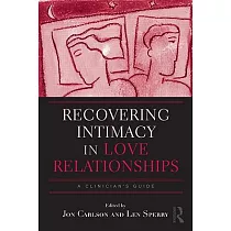 Recovering Intimacy in Love Relationships： A Clinician’s Guide