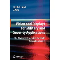 Vision and Displays for Military and Security Applications： The Advanced Deployable Day/Night Simulation Project