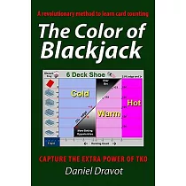 The Color of Blackjack： A Revolutionary Method to Learn Card Counting， Capture the Extra Power of TKO