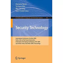 Security Technology： International Conference， SecTech 2009， Held As Part of the Future Generation Information Technology Confer