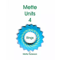Mette Units 4： Rings