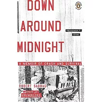 Down Around Midnight： A Memoir of Crash and Survival