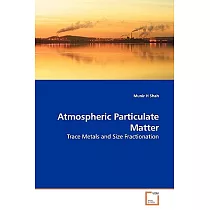 Atmospheric Particulate Matter： Trace Metals and Size Fractionation