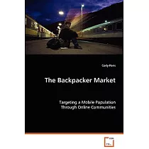 The Backpacker Market： Targeting a Mobile Population Through Online Communities