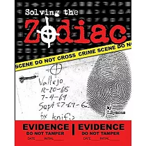 Solving the Zodiac： The Zodiac Killer Case Files