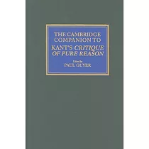 The Cambridge Companion to Kant’s Critique of Pure Reason