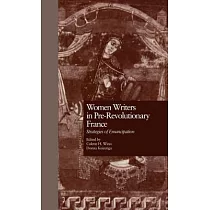 Women Writers in Pre─Revolutionary France： Strategies of Emancipation
