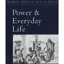Power and Everyday Life： The Lives of Working Women in Nineteenth─Century Brazil