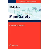Mine Safety： A Modern Approach