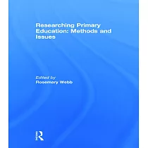 Researching Primary Education： Methods and Issues