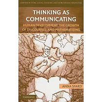Thinking as Communicating： Human Development， the Growth of Discourses， and Mathematizing