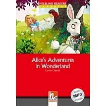 Helbling Readers Red Series Level 2： Alice’s Adventures in Wonderland (with MP3)