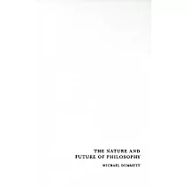 The Nature and Future of Philosophy