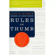 Rules of Thumb： How to Stay Productive and Inspired Even in the Most Turbulent Times
