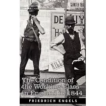 The Condition of the Working─Class in England in 1844