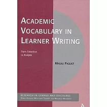 Academic Vocabulary in Learner Writing： From Extraction to Analysis