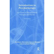 Introduction to Psychotherapy： An Outline of Psychodynamic Principles and Practice， Fourth Edition