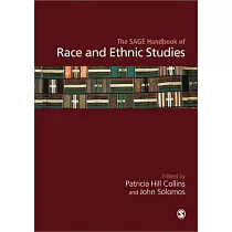 The Sage Handbook of Race and Ethnic Studies