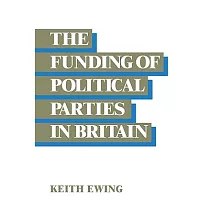 The Funding of Political Parties in Britain