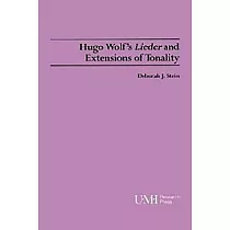 Hugo Wolf’s Lieder and Extensions of Tonality