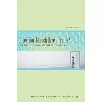Does Your Church Have a Prayer?： In Mission Toward the Promised Land