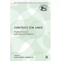 Contexts for Amos： Prophetic Poetics in Latin─American Perspective