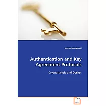 Authentication and Key Agreement Protocols： Cryptanalysis and Design