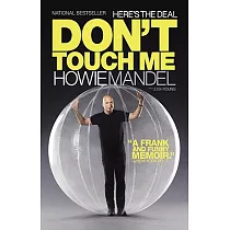 Here’s the Deal： Don’t Touch Me