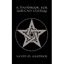 A Handbook for Wiccan Clergy