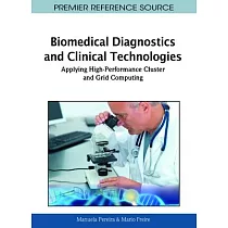 Biomedical Diagnostics and Clinical Technologies： Applying High─Performance Cluster and Grid Computing