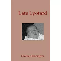 Late Lyotard