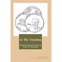 In the Trenches： Financial Survival During Times of Hardship