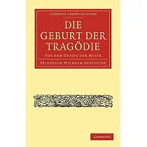 Die Geburt Der Tragedie： Aus Dem Geiste Der Musik