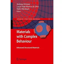Materials With Complex Behaviour： Modelling， Simulation， Testing， and Applications