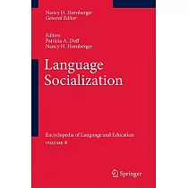 Language Socialization： Encyclopedia of Language and Education Volume 8