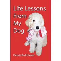 Life Lessons from My Dog