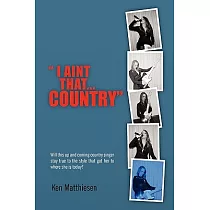 I Ain’t That Country